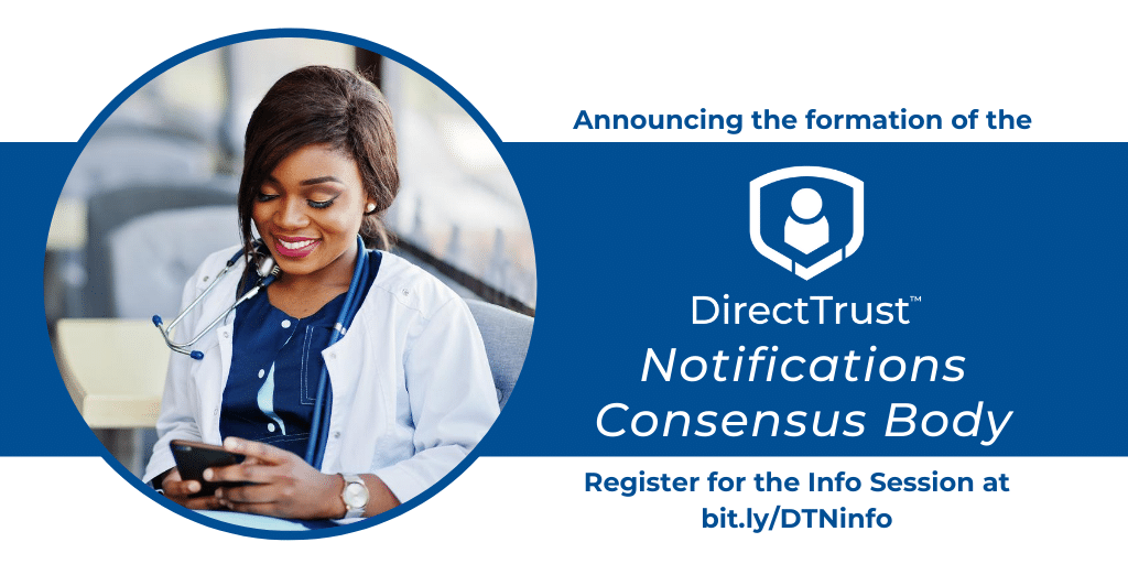 A female physician smiling at her phone with text that ready Announcing the Formation of the DirectTrust Notifications Consensus Body. Register for the Info Session at bit.;y/DTNinfo